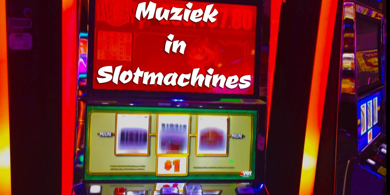 Over muziek in slotmachines