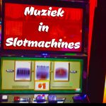 Over muziek in slotmachines